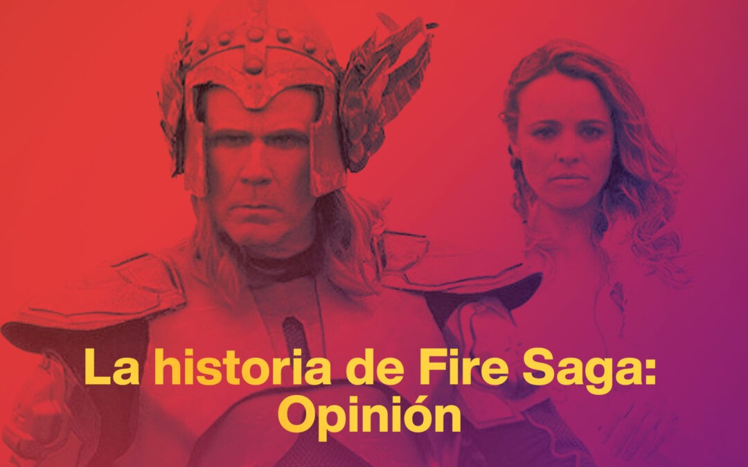 The Story Of Fire Saga: la nave nodriza de Eurovisión al público general